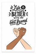 Life is Better With My Best Friend Card