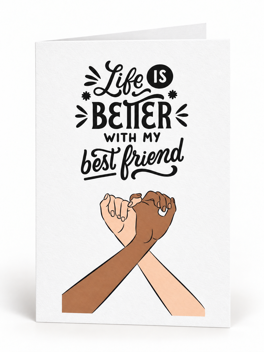 Life Is Better With My Best Friend folded greeting card front